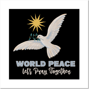 pray for world peace Posters and Art